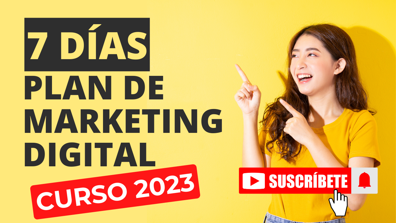 Crea y Lanza tu Plan de Marketing Digital en 7 días