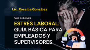 Estrés Laboral: Guía Básica para Empleados y Supervisores