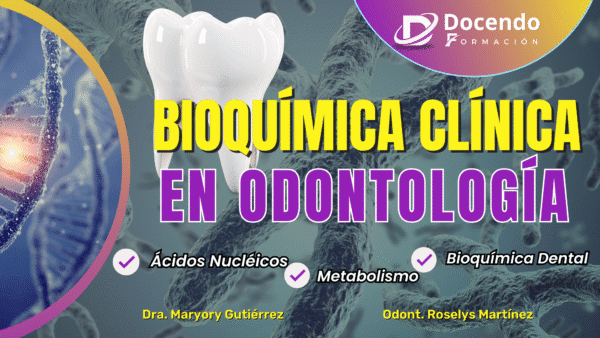 Bioquímica Clínica en Odontología: Ácidos Nucleicos, Metabolismo y Bioquímica Bucal