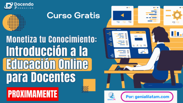 Monetiza tu Conocimiento: Introducción a la Educación Online para Docentes